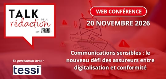 TALK DE LA REDACTION - Communications sensibles : le nouveau défi des assureurs entre digitalisation et conformité