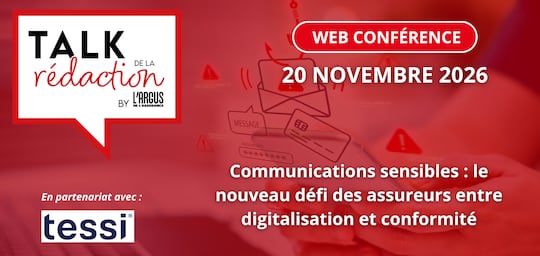TALK DE LA REDACTION - Communications sensibles : le nouveau défi des assureurs entre digitalisation et conformité